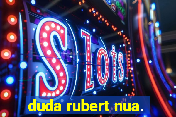 duda rubert nua.